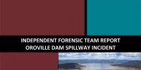 《奧羅維爾大壩溢洪道事故獨(dú)立調(diào)查組報(bào)告》主要結(jié)論